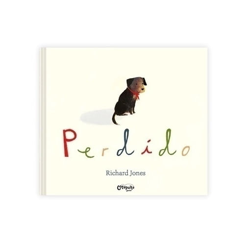 PERDIDO - CUENTOS ILUSTRADOS - RICHARD JONES