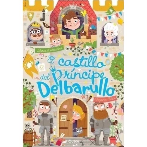 EL CASTILLO DEL PRINCIPE DELBARULLO - BUSCA Y ENCUENTRA EL CASTILLO DEL PRINCIPE DELBARULLO - BUSCA Y ENCUENTRA