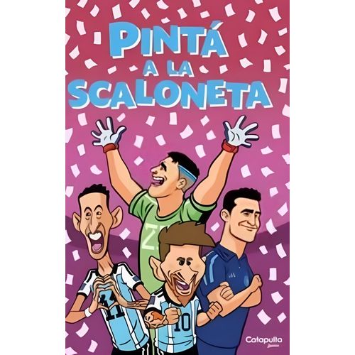 PINTA A LA SCALONETA - CATAPULTA