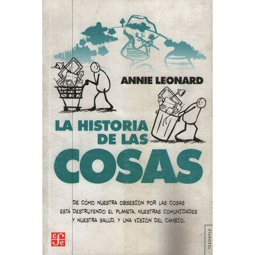 LA HISTORIA DE LAS COSAS LA HISTORIA DE LAS COSAS