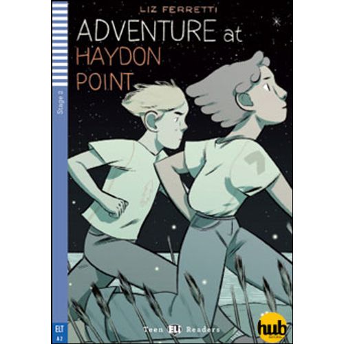 ADVENTURE AT HAYDON POINT - TEEN HUB READERS 2 (A2)