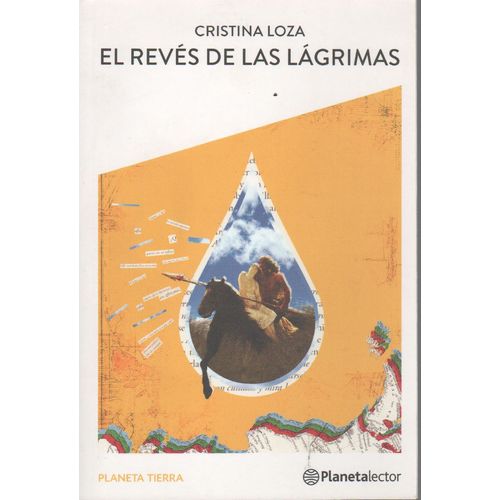 EL REVES DE LAS LAGRIMAS - PLANETA TIERRA