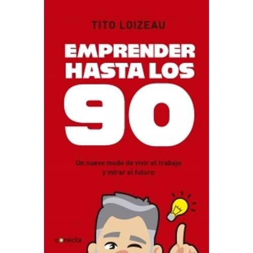 EMPRENDER HASTA LOS 90