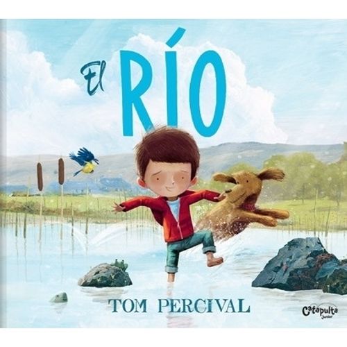 EL RIO - CUENTOS ILUSTRADOS - PÉRCIVAL