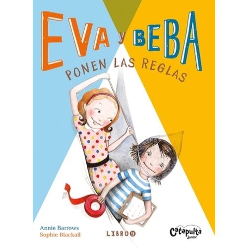 EVA Y BEBA 9 - PONEN LAS REGLAS - ANNIE BARROWS - SOPHIE BLA