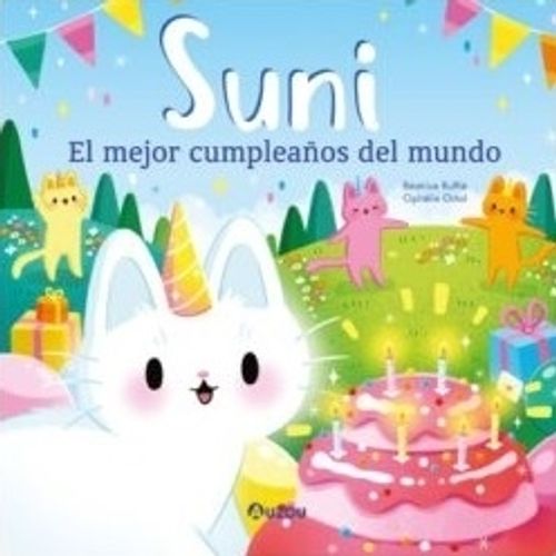 SUNI - EL MEJOR CUMPLEAÑOS DEL MUNDO