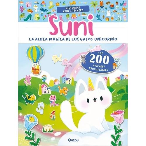 SUNI: LA ALDEA MAGICA DE LOS GATOS UNICORNIO SUNI: LA ALDEA MAGICA DE LOS GATOS UNICORNIO