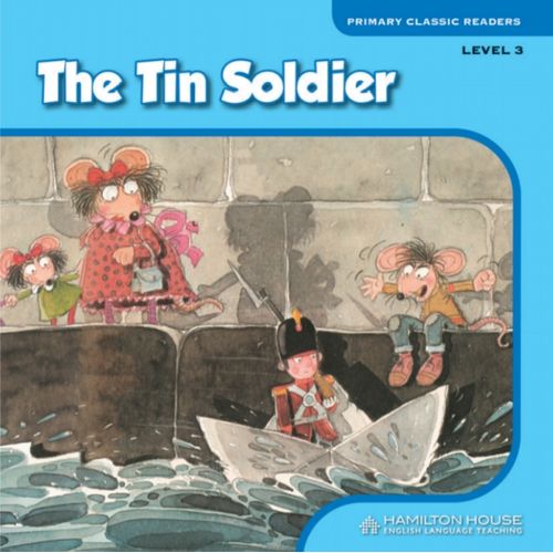 THE TIN SOLDIER - PRIMARY CLASSIC READERS 3