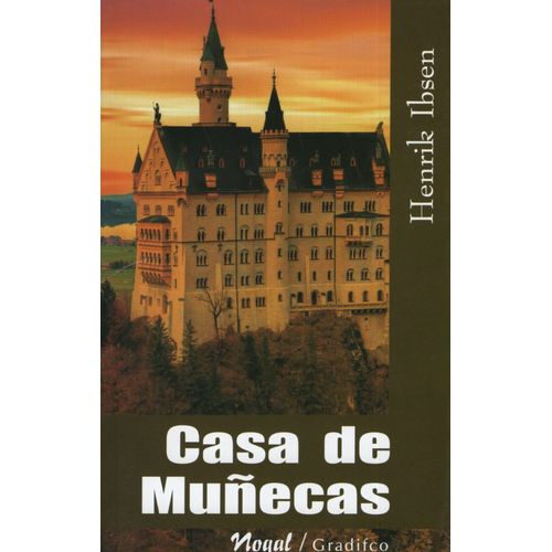 LIBRO CASA DE MUÑECAS - HENRIK IBSEN - NOGAL
