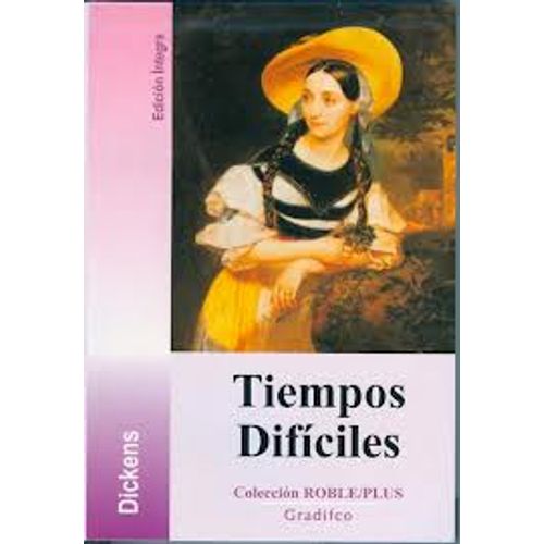 TIEMPOS DIFÍCILES - ROBLE PLUS