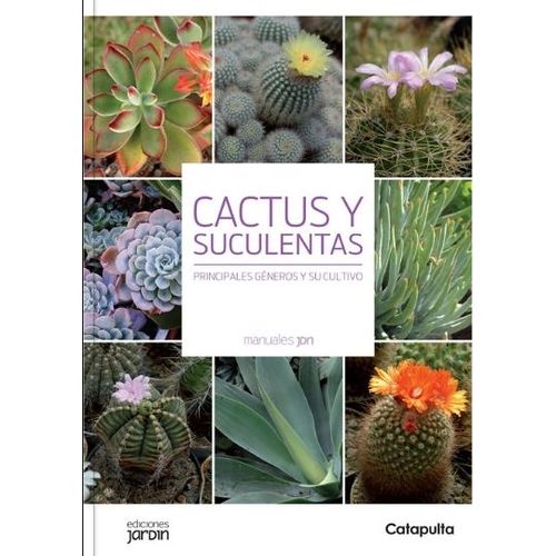 LIBRO CACTUS Y SUCULENTAS - MANUALES JARDIN - LUCIA CANE