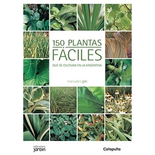 LIBRO 150 PLANTAS FACILES - MANUALES JARDIN
