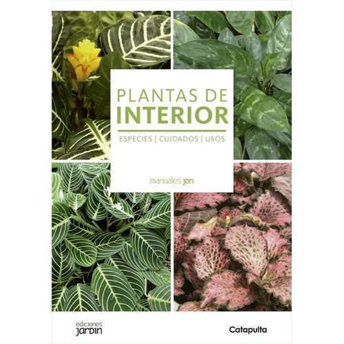 LIBRO PLANTAS DE INTERIOR - MANUALES JARDIN - LUCIA CANE