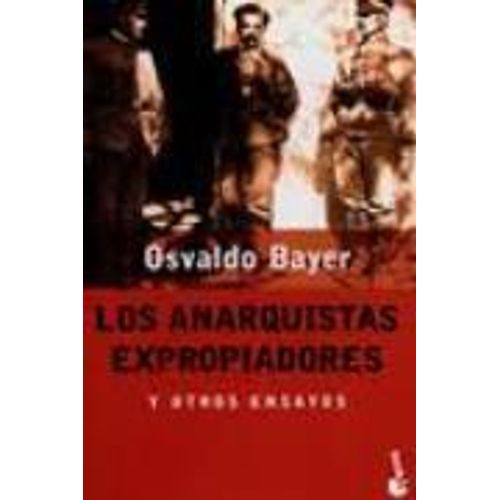 ANARQUISTAS EXPROPIADORES Y OTROS ENSAYOS,LOS