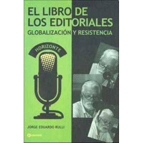 EL LIBRO DE LOS EDITORIALES - GLOBALIZACION Y RESISTENCIA