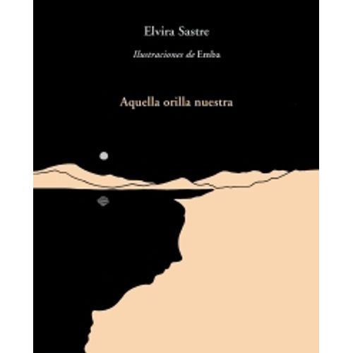 AQUELLA ORILLA NUESTRA