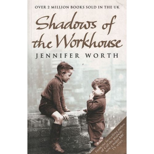 SHADOWS OF THE WORKHOUSE