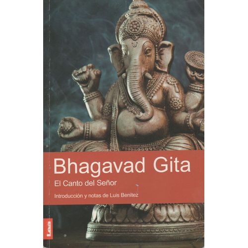 BHAGAVAD GITA - EL CANTO DEL SEÑOR