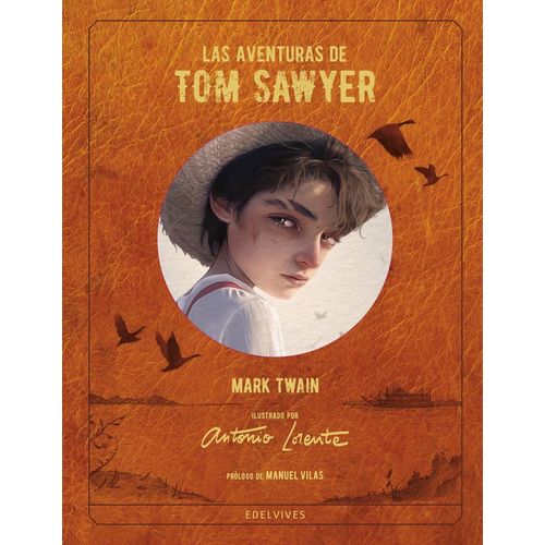 LAS AVENTURAS DE TOM SAWYER - MARK TWAIN - LORENTE