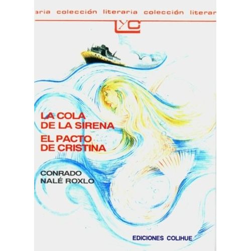 LA COLA DE LA SIRENA - EL PACTO DE CRISTINA - LEER Y CREAR C