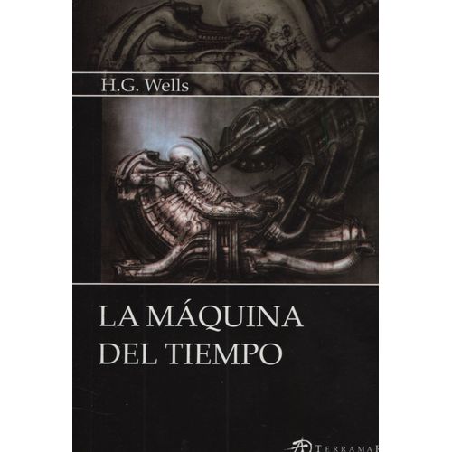 LA MAQUINA DEL TIEMPO - H. G. WELLS - TERRAMAR