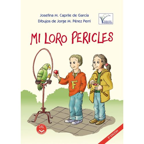 MI LORO PERICLES - JOSEFINA CAPRILE DE GARCIA MI LORO PERICLES - JOSEFINA CAPRILE DE GARCIA