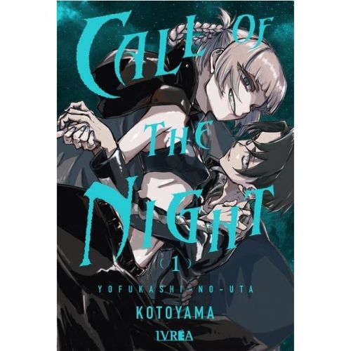 CALL OF THE NIGHT 1 - KOTOYAMA