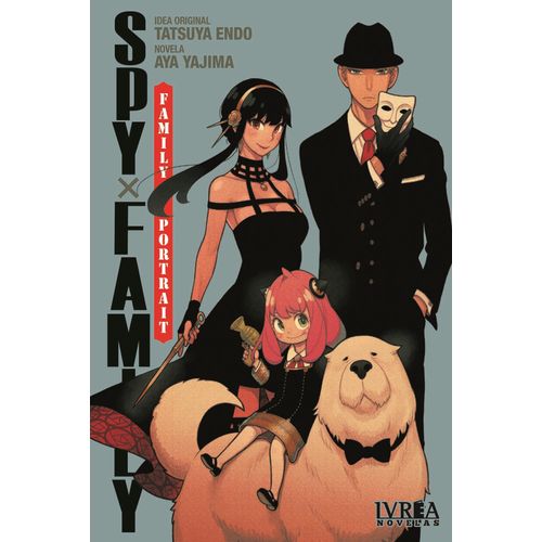 SPYXFAMILY: FAMILY PORTRAIT - NOVELA