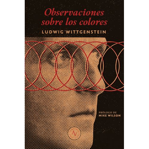 OBSERVACIONES SOBRE LOS COLORES - LUDWIG WITTGENSTEIN