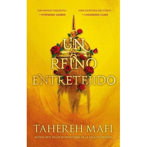 UN REINO ENTRETEJIDO - TAHEREH MAFI