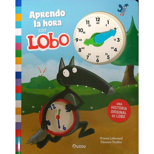 APRENDO LA HORA CON LOBO INCLUYE RELOJ APRENDO LA HORA CON LOBO INCLUYE RELOJ