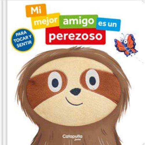 MI MEJOR AMIGO ES UN PEREZOSO - PARA TOCAR Y SENTIR - SIAN R