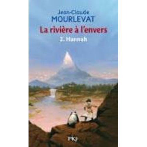 LA RIVIERE A L'ENVERS 2. HANNAH LA RIVIERE A L'ENVERS 2. HANNAH