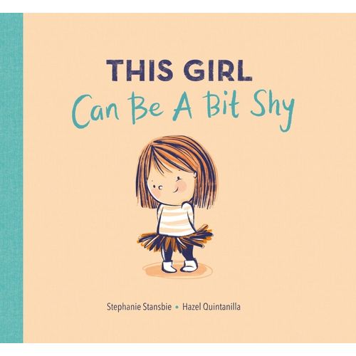 THIS GIRL CAN BE A BIT SHY - STEPHANIE STANSBIE