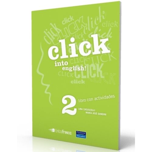 CLICK INTO ENGLISH 2 STUDENT'S BOOK CLICK INTO ENGLISH 2 STUDENT'S BOOK