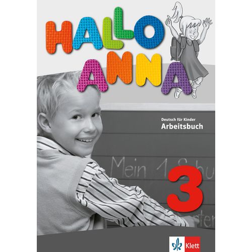HALLO ANNA 3 - ARBEITSBUCH HALLO ANNA 3 - ARBEITSBUCH