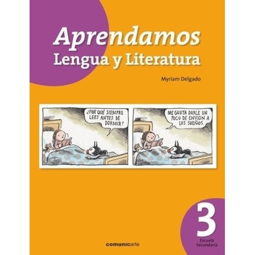 APRENDAMOS LENGUA Y LITERATURA 3 - COMUNICARTE APRENDAMOS LENGUA Y LITERATURA 3 - COMUNICARTE