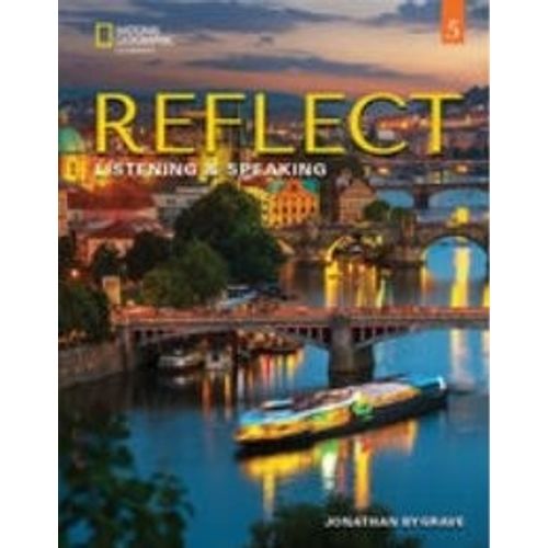 REFLECT 5 - LISTENING AND SPEAKING - STUDENT'S BOOK ONLINE P