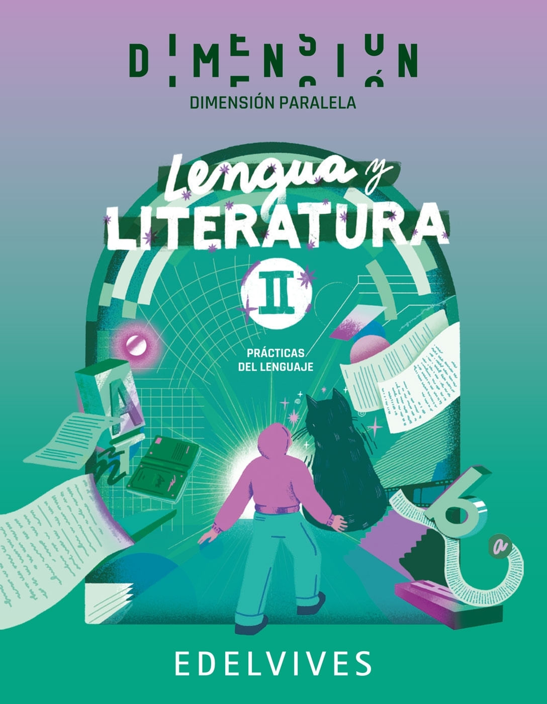 LENGUA Y LITERATURA 2 - DIMENSION PARALELA - EDELVIVES