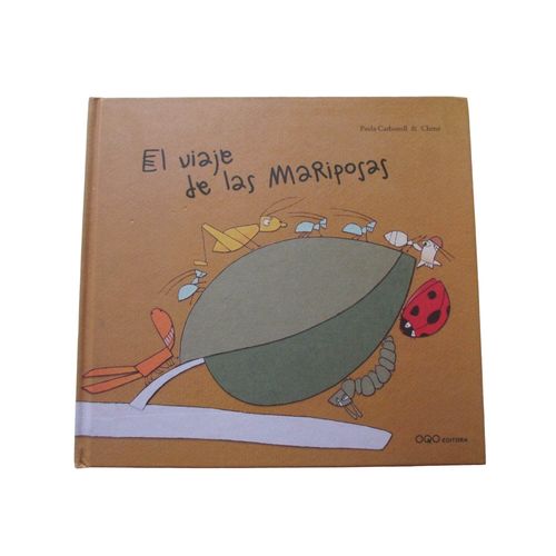 EL VIAJE DE LAS MARIPOSAS - PAULA CARBONELL - CHENE