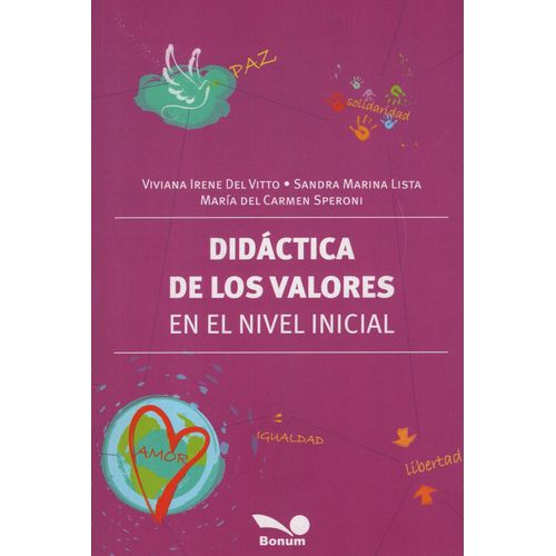 DIDACTICA DE LOS VALORES EN EL NIVEL INICIAL - DEL VITTO - L DIDACTICA DE LOS VALORES EN EL NIVEL INICIAL - DEL VITTO - L