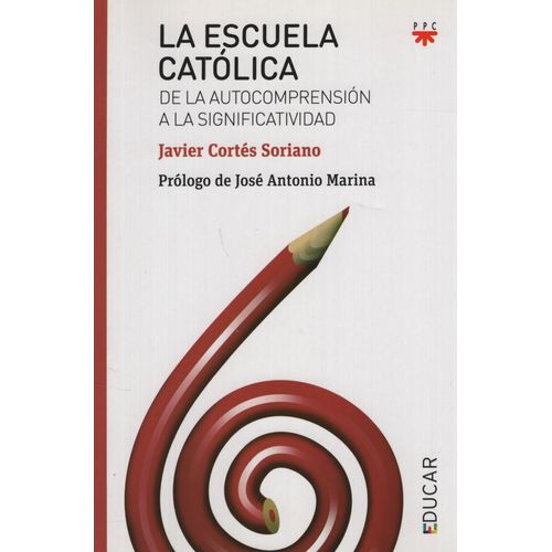 LA ESCUELA CATOLICA - JAVIER CORTES