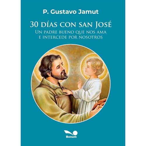 30 DIAS CON SAN JOSE - P. GUSTAVO JAMUT