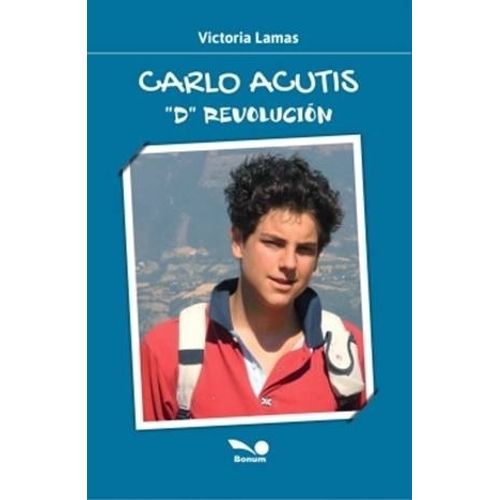CARLO ACUTIS - D REVOLUCION - VICTORIA LAMAS