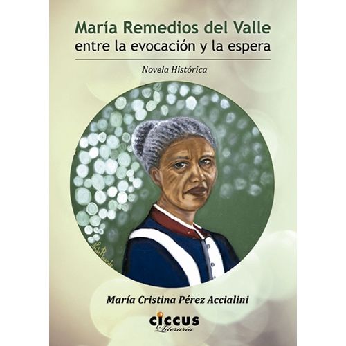 MARIA REMEDIOS DEL VALLE - ENTRE LA EVOCACION Y LA ESPERA