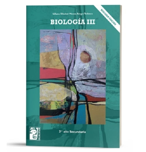 BIOLOGIA III - SEGUNDA EDICION - LILIANA MOSSO - SERGIO TEDE