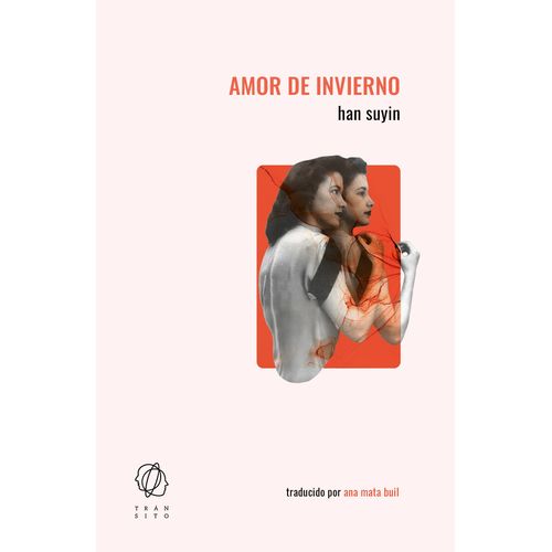 AMOR DE INVIERNO - HAN SUYIN