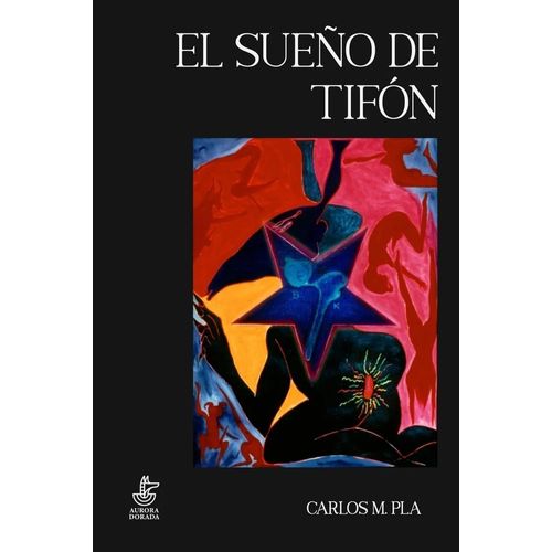 EL SUEÑO DE TIFON - CARLOS M. PLA