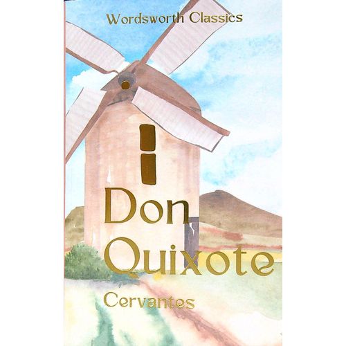 DON QUIXOTE - WORDSWORTH CLASSICS