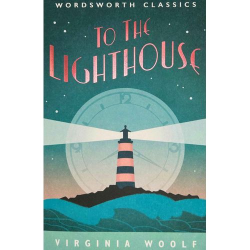 TO THE LIGHTHOUSE - WORDSWORTH CLASSICS
